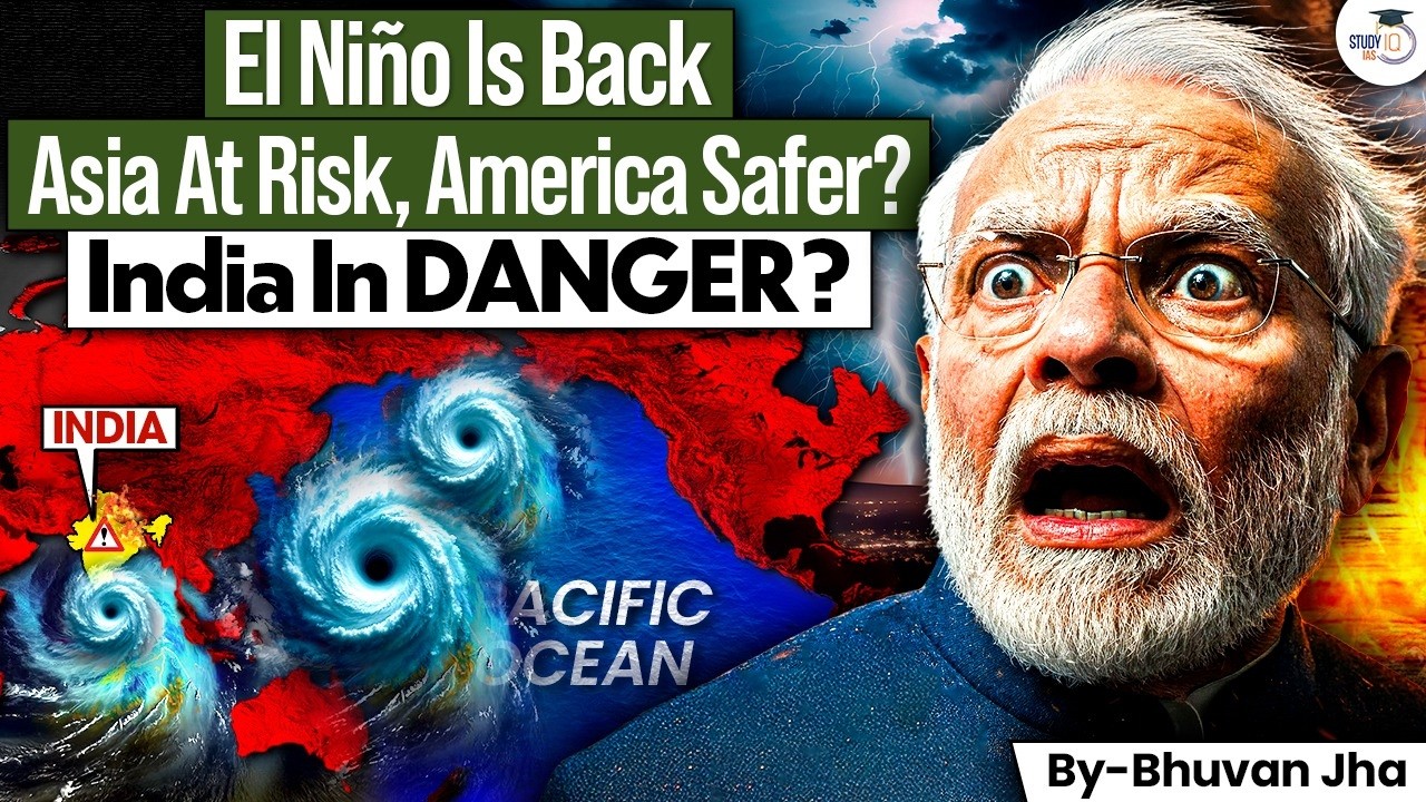 How El Niño Could Change the Global Cyclone Map in 2026? | Is India at Greater Risk? | StudyIQ IAS