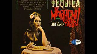 The Mariachi Brass featuring Chet Baker - A Taste of Tequila (Album 1966)