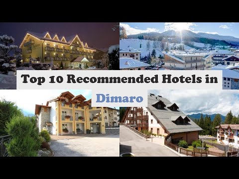Top 10 Recommended Hotels In Dimaro | Best Hotels In Dimaro