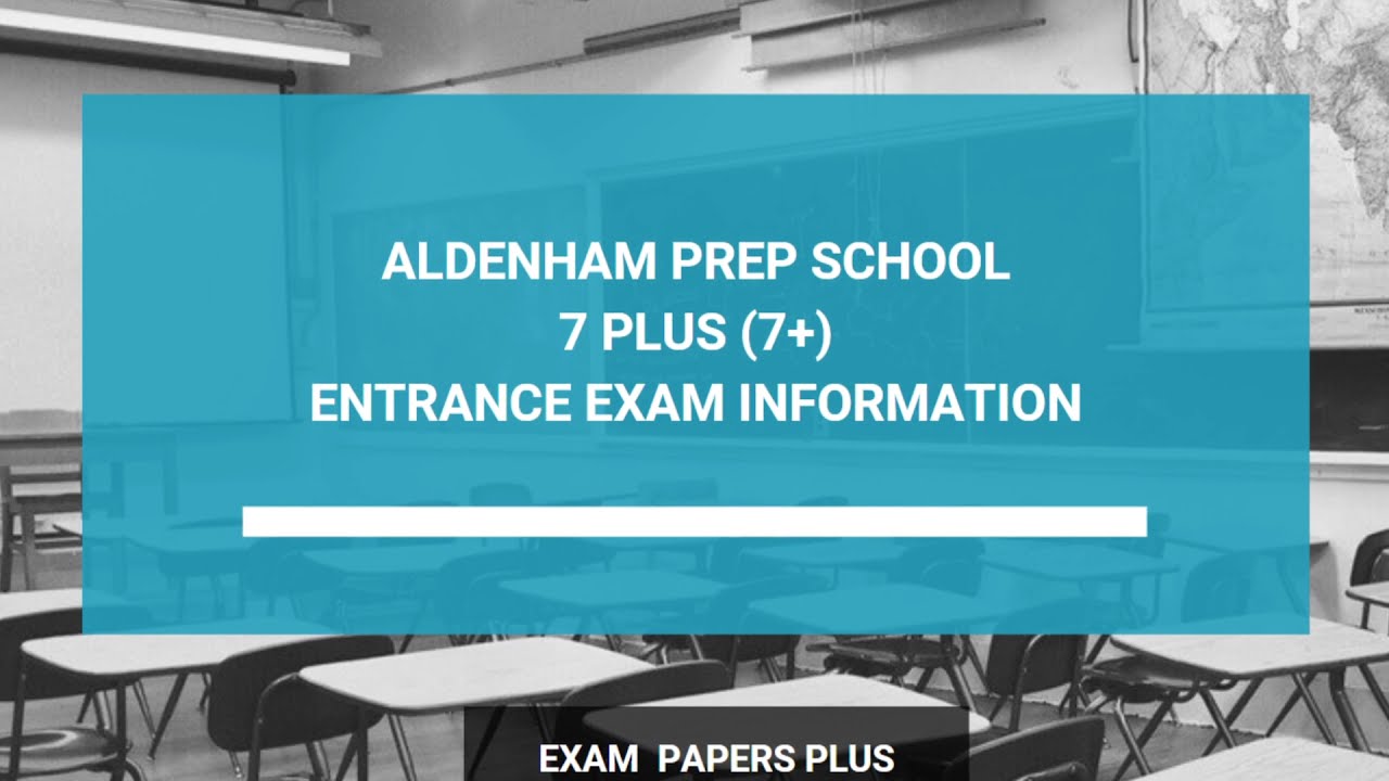 Aldenham Prep School 7 Plus (7+) Entrance Exam Information - Year 3 Entry