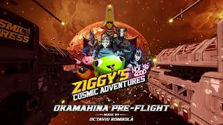 Ziggy's Cosmic Adventures - Official Sound Track - Okamahina Pre Flight