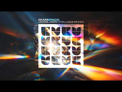 LOVRA, Merk (ITA) & Luca Rezza - Diamonds [Tech House]