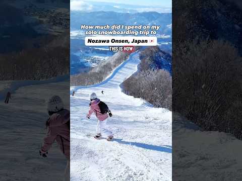 This is How Much My Solo Snowboarding Trip Cost to Nozawa Onsen, Japan #skitrip #japow #nozawaonsen