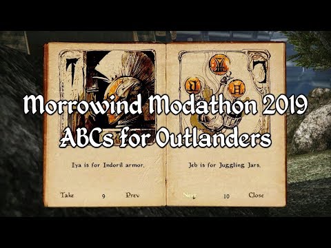 Morrowind Modathon 2019 - ABCs for Outlanders Showcase
