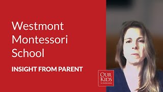 Westmont Montessori School, Parent Video Review from Tricia Lang