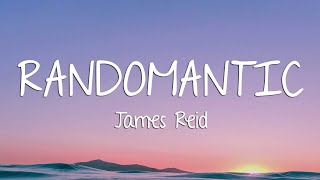 James Reid - Randomantic (Lyrics)