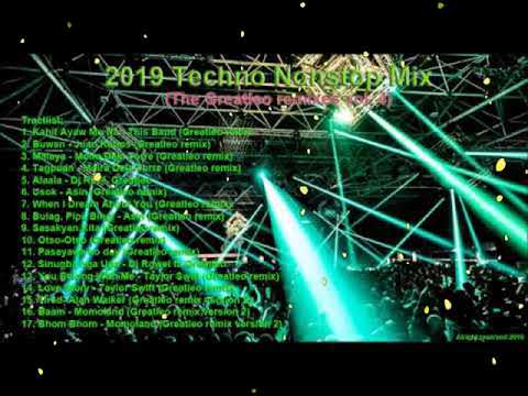 2019 Techno Nonstop mix (The Greatleo Remixes Vol. 1)