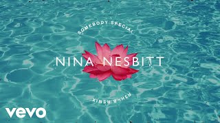Nina Nesbitt - Somebody Special (R3hab Remix)
