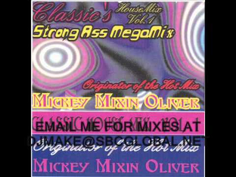 Classic Hot Mix - Mickey Mixin Oliver - Wbmx Chicago House Classics Mix - Hot Mix 5