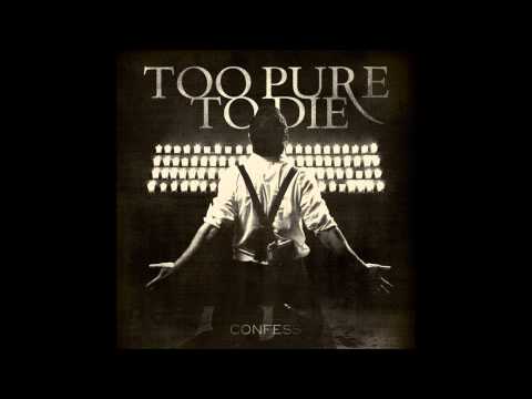 Too Pure To Die - Rock Bottom