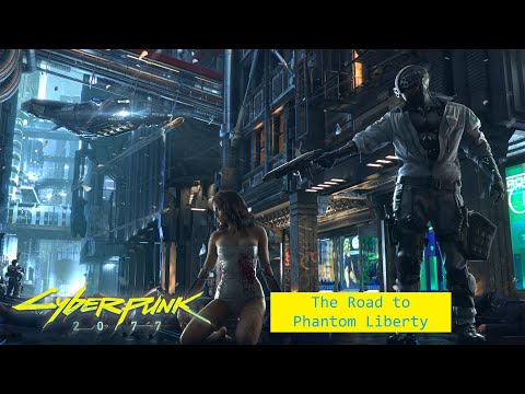 Cyberpunk 2077: The Road to Phantom Liberty Part 2 - Betrayal! Shocking!