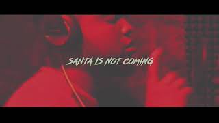 Santa is not coming to town