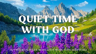 QUIET TIME WITH GOD | Prayer Instrumental Music 24/7 | Deep Focus, Study, Work & Meditation Music