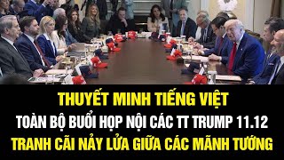 THUYẾT MINH TIẾNG VIỆT! Toàn bộ cuộc họp Nội Các CĂNG THẲNG của chính quyền TT Trump 11.12.2025