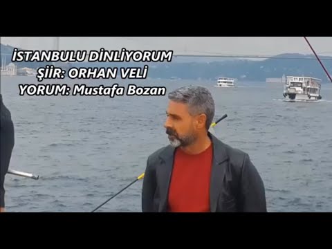 Mustafa Bozan İstanbul 'u Dinliyorum - Orhan Veli