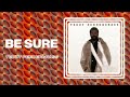 Teddy Pendergrass - Be Sure (Official Audio)