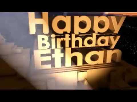 Happy birthday ethan