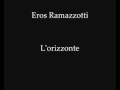 Eros Ramazzotti - L'orizzonte