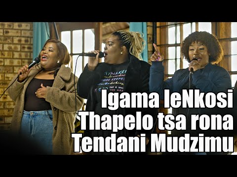Igama leNkosi + Thapelo tsa rona + Tendani Mudzimu (Official Video) ft Buhle, Lerato, Andani