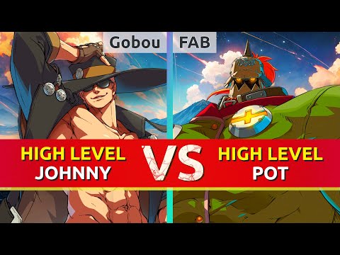 GGST ▰ Gobou (Johnny) vs FAB (Potemkin). Guilty Gear Strive High Level Gameplay