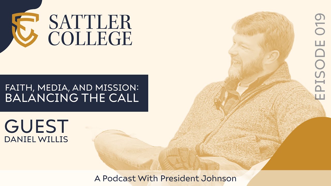 Faith, Media, and Mission: Balancing the Call with Daniel Willis - Episode 019