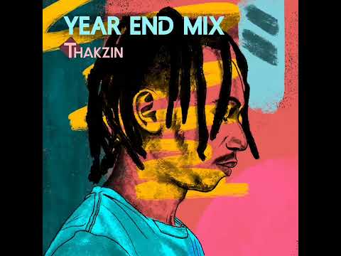 THAKZIN - YEAR END MIX 2021
