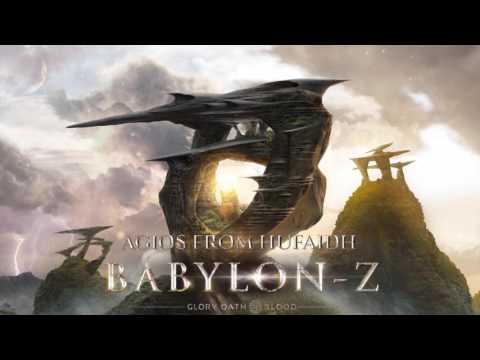 Glory Oath + Blood - Babylon Z - "Agios from Hufaidh"