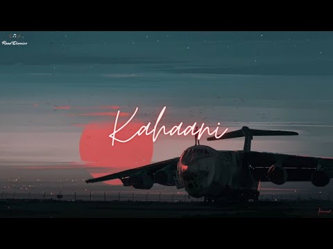 Kahaani - When Chai Met Toast [LYRICS]