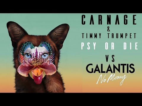 Carnage & Timmy Trumpet vs Galantis - Psy Or Die vs No Money (Armin Van Buuren Mashup)