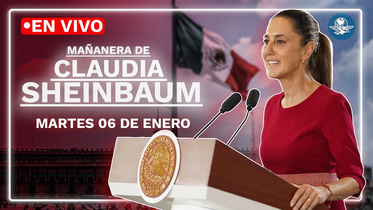 EN VIVO 🔴 Conferencia mañanera de la presidenta Claudia Sheinbaum | martes 06 de enero de 2026