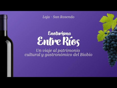 Entre Ríos, Laja - San Rosendo, un viaje al patrimonio cultural y gastronómico del Biobío