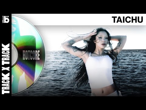Track x Track: Taichu descubre el corazón de 'Hotcore'
