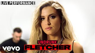 FLETCHER - &quot;Undrunk&quot; Live Performance | Vevo