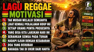 Download lagu KUMPULAN REGGAE MOTIVASI 2026‼️|| TAK MUDAH MELALUI SEMUANYA🎧|| SLOW REGGAE MOTIVASI SANTAI☕🌴🌴🌴🌴 mp3