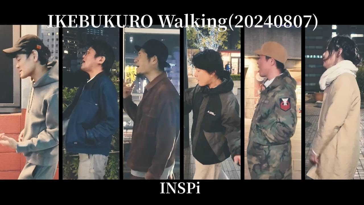 IKEBUKURO Walking(20240807)／INSPi