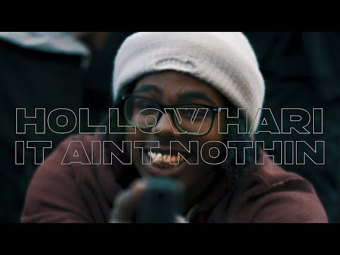 Hollow Hari - It Ain't Nothin (Official Music Video)