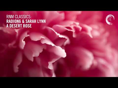 VOCAL TRANCE: Radion6 & Sarah Lynn - A Desert Rose [RNM CLASSICS] + LYRICS