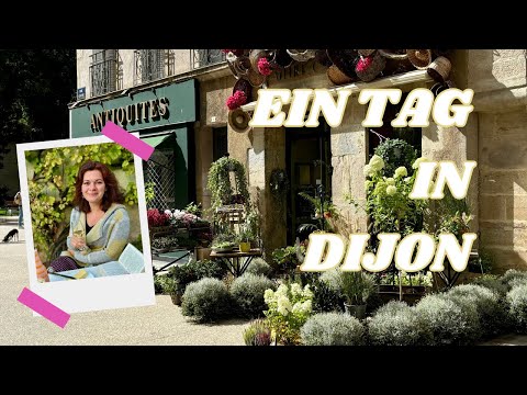 Die Hauptstadt des Burgund - Wein, Käse und Senf