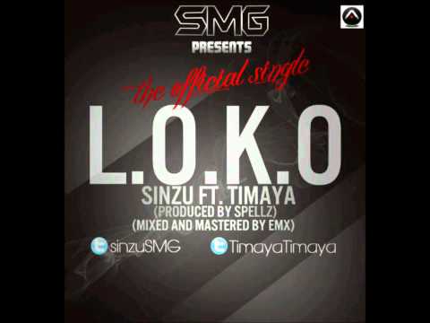 Sinzu (Sauce Kid) ft Timaya - L.O.K.O