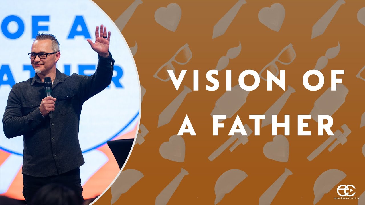 Vision Of A Father