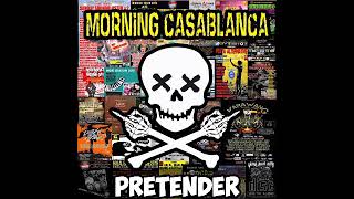 Download lagu morning casablanca - pretender mp3 Download lagu morning casablanca - pretender mp3