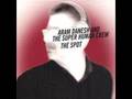 Aram Danesh and the Super Human Crew - The Spot
