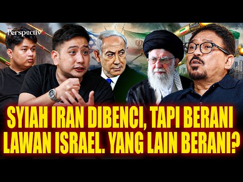 Syiah Iran Dibenci, Tapi Berani Lawan Israel. Yang lain berani? | The Perspective - Zulfan Lindan