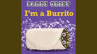 I&#39;m a Burrito
