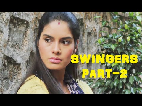 "SWINGERS" - A SHORT FILM (PART - 2)