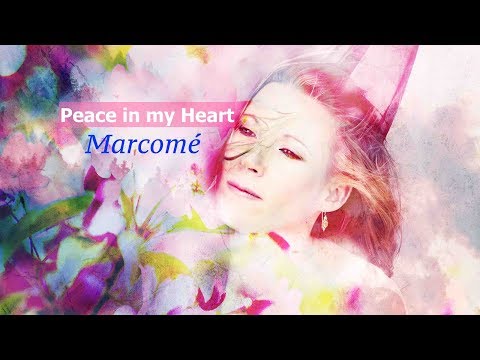 Peace in my Heart - Marcomé Romantic chillout Love Song