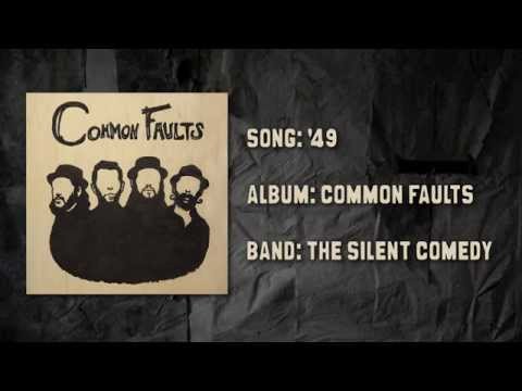 The Silent Comedy - "'49" Album Version