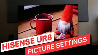 Hisense UR8 RGB MiniLED Picture settings