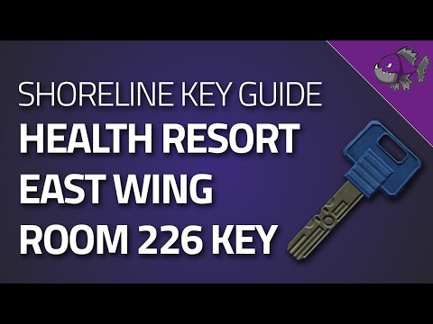 Health Resort East Wing Room 226 Key - Key Guide - Escape From Tarkov