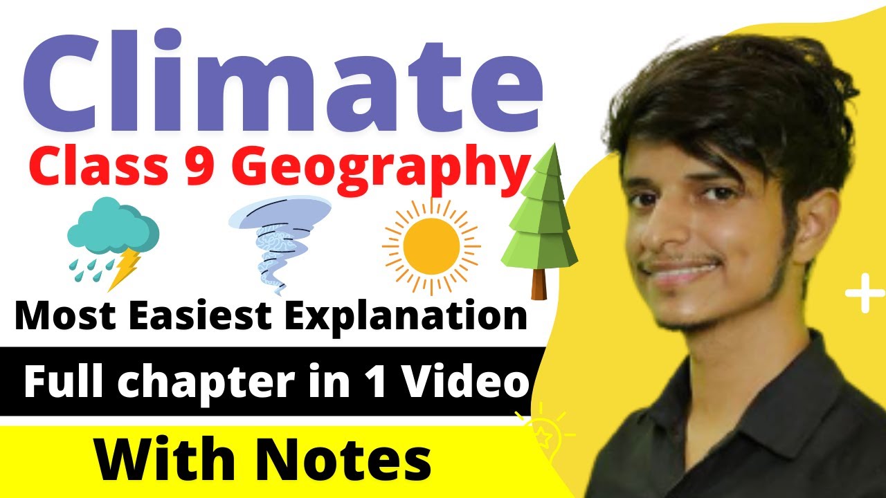 Climate Full chapter Class 9 with notes || CBSE Chapter 4 class 9 Geography